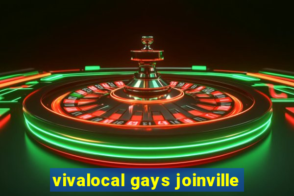 vivalocal gays joinville